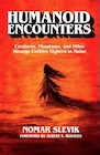 Book: Humanoid Encounters: Creatures, Phantoms, and Other Strange Entities Sighted in Maine