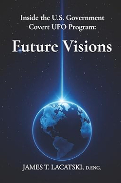 Book: Future Visions: Inside the U.S. Government Covert UFO Program