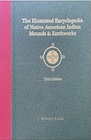 Book: The Illustrated Encyclopedia of Native American Indian Mounds & Earthworks
