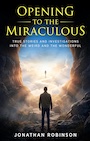 Book: Opening to the Miraculous