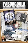Book: PASCAGOULA - THE ULTIMATE CLOSE UFO ENCOUNTER