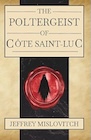Book: The Poltergeist of Côte Saint-Luc