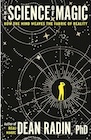 Book: The Science of Magic: How the Mind Weaves the Fabric of Reality
