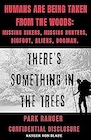 Book: Humans Are Being Taken From The Woods: