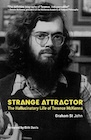 Book: Strange Attractor: The Hallucinatory Life of Terence McKenna