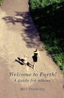 Book: Welcome to Earth! A guide for aliens.